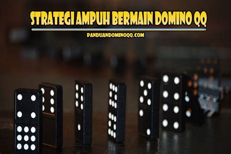 Strategi Bermain DominoQQ Online di KantinQQ