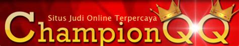 ChampionQQ: Agen Poker Online Terbaik dan Terpercaya di Indonesia