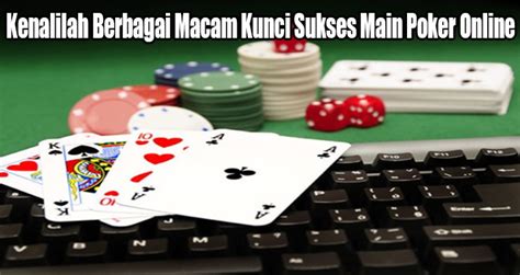 Menguasai Cara Main Poker Online Agar Menang Terus: Strategi dan Tips