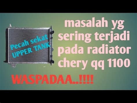 Mengatasi Overheating pada Mesin QQ Chery