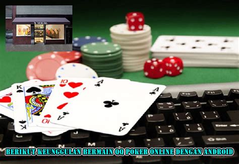 QQ Poker Online Mobile: Game yang Menyenangkan dan Menghibur