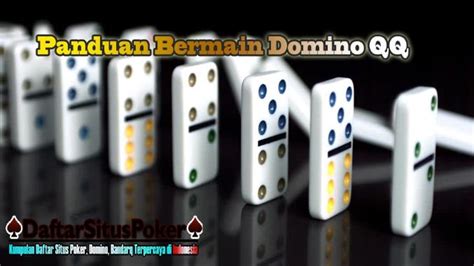 Mengenal Game Domino QQ Online: Kesempatan dan Risiko