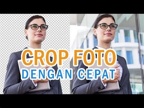 Cara Crop Foto Secara Online dengan Mudah: Tips dan Trick untuk Mengoptimalkan Hasil